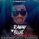 MajorStage Presents: Raww Blue & Friends